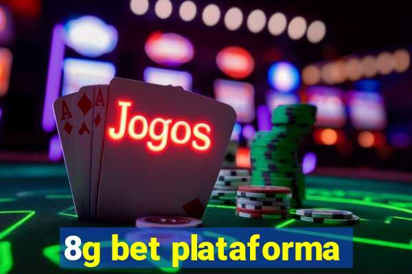 8g bet plataforma